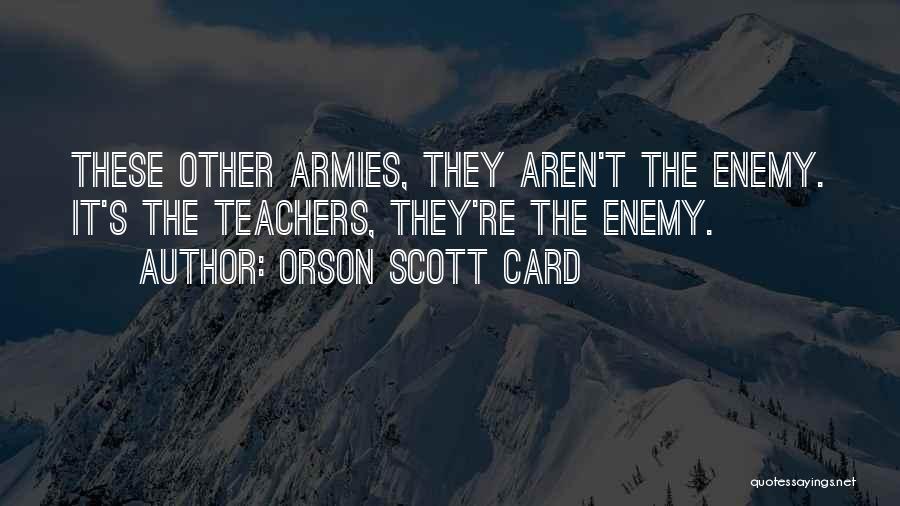 A Teachers Card Quotes By Orson Scott Card
