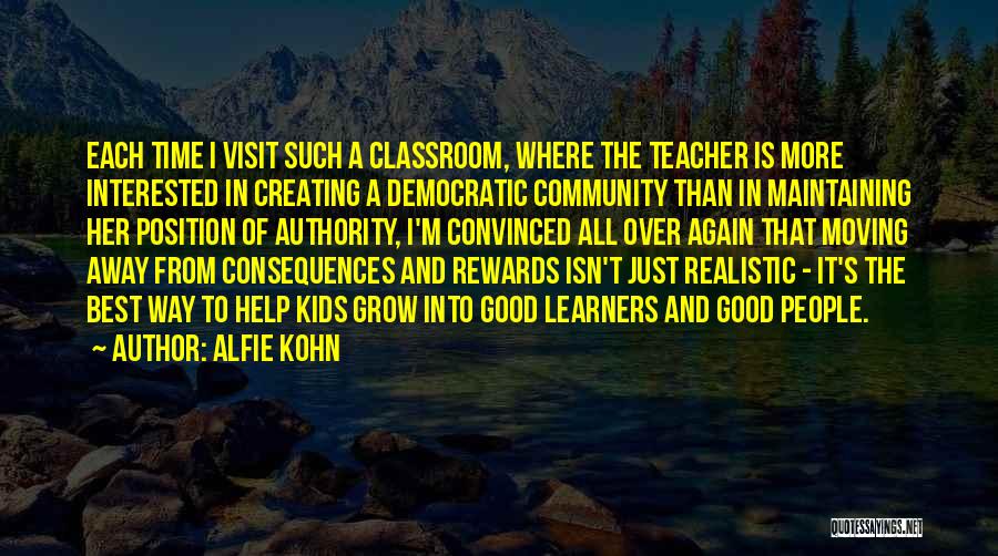 A Teacher's Classroom Quotes By Alfie Kohn