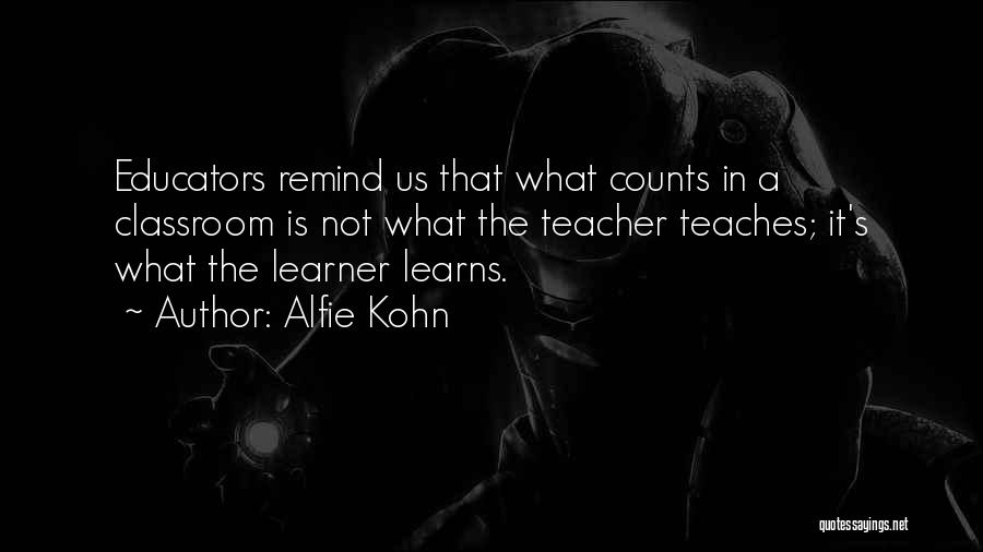 A Teacher's Classroom Quotes By Alfie Kohn