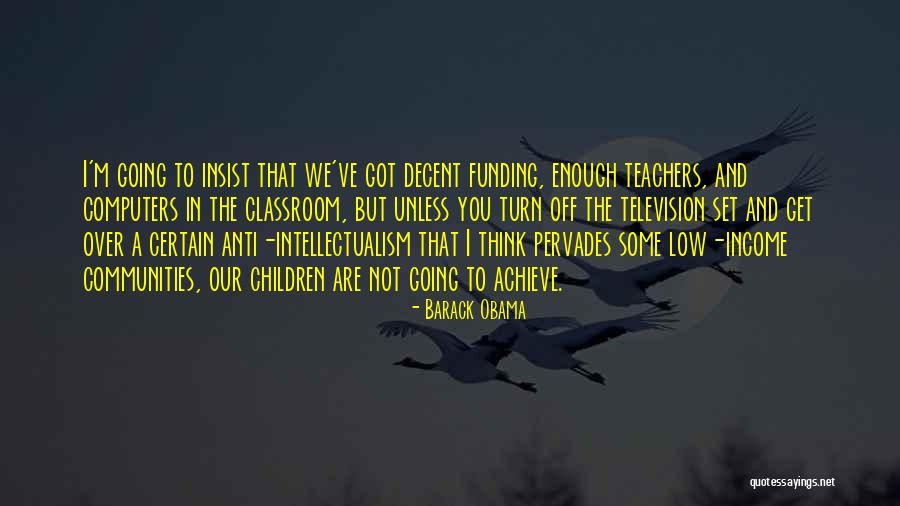 A Teacher's Classroom Quotes By Barack Obama A Teacher's Classroom Quotes By Barack Obama