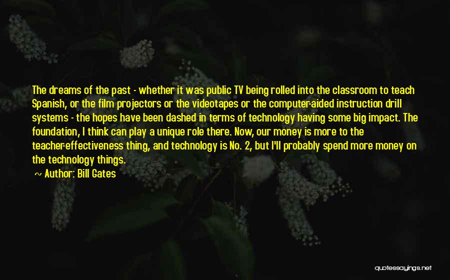 A Teacher's Classroom Quotes By Bill Gates
