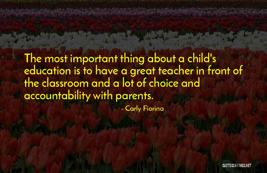 A Teacher's Classroom Quotes By Carly Fiorina A Teacher's Classroom Quotes By Carly Fiorina
