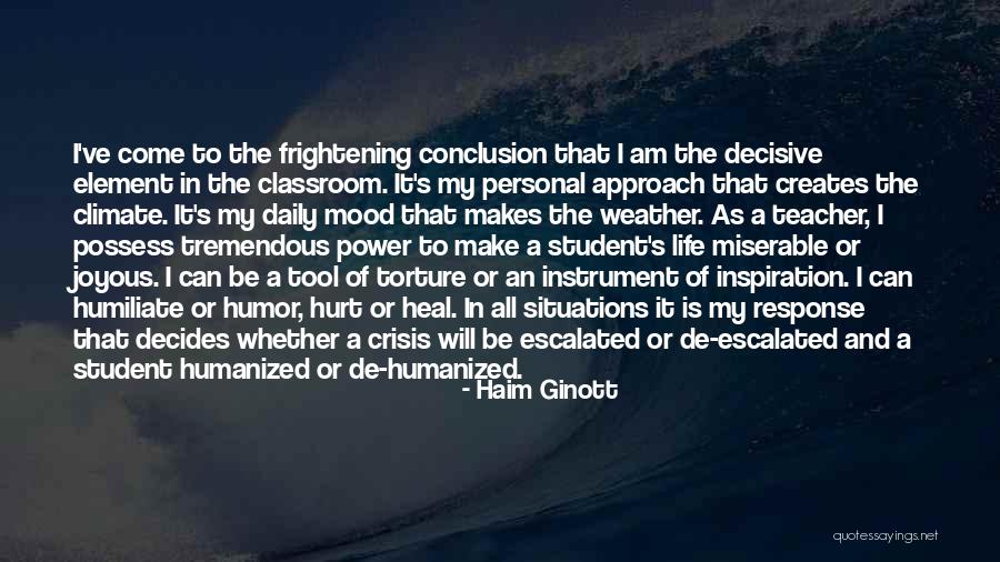A Teacher's Classroom Quotes By Haim Ginott A Teacher's Classroom Quotes By Haim Ginott