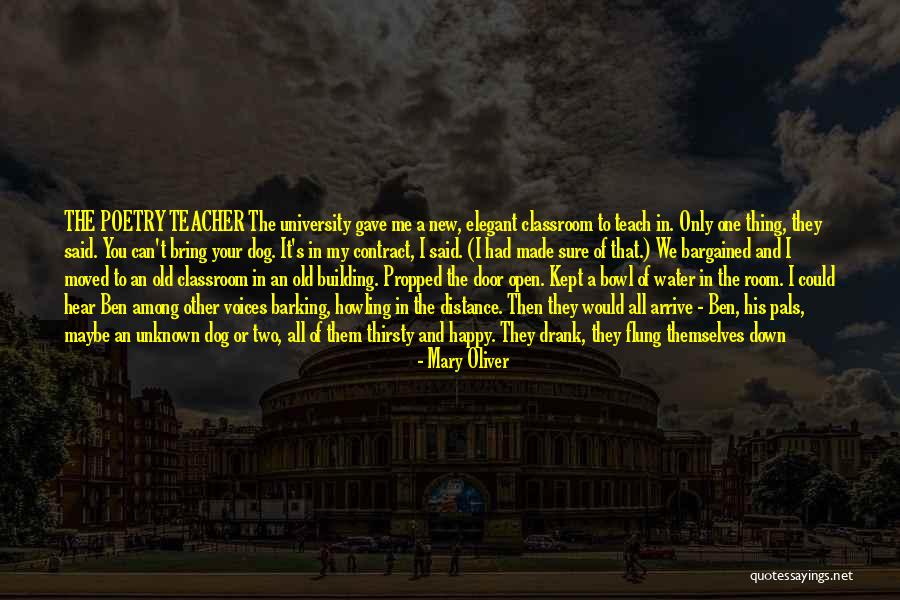 A Teacher's Classroom Quotes By Mary Oliver A Teacher's Classroom Quotes By Mary Oliver