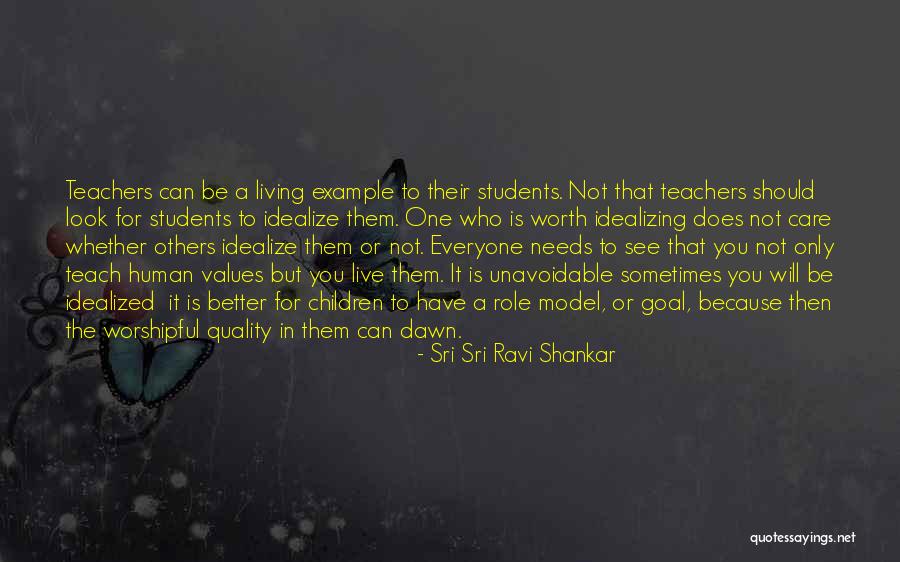 A Teacher's Classroom Quotes By Sri Sri Ravi Shankar A Teacher's Classroom Quotes By Sri Sri Ravi Shankar