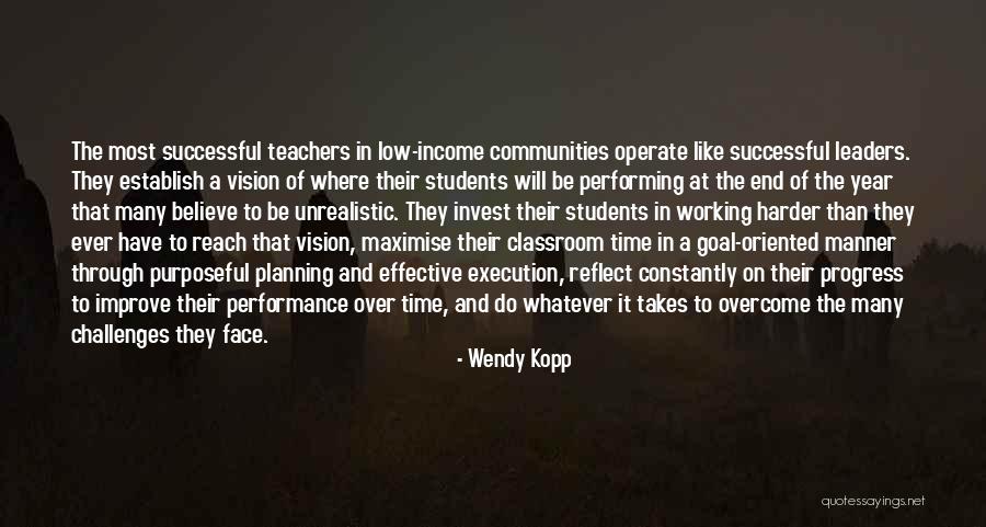 A Teacher's Classroom Quotes By Wendy Kopp