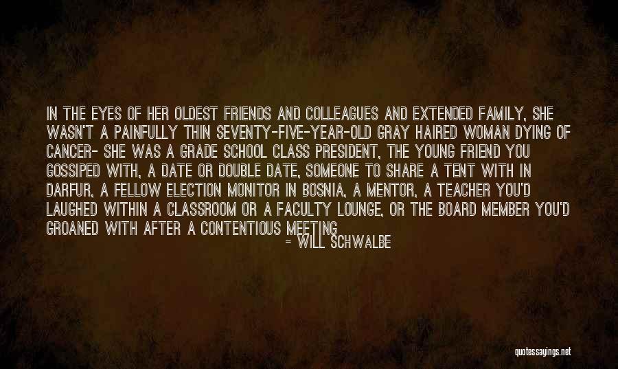 A Teacher's Classroom Quotes By Will Schwalbe A Teacher's Classroom Quotes By Will Schwalbe