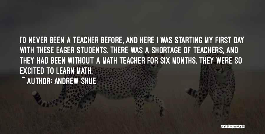 A Teachers Day Quotes By Andrew Shue