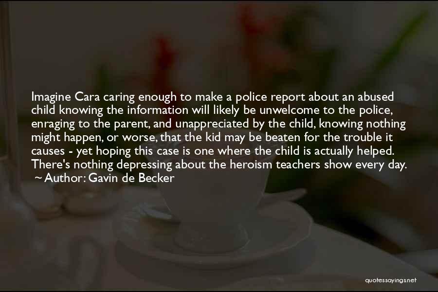 A Teachers Day Quotes By Gavin De Becker