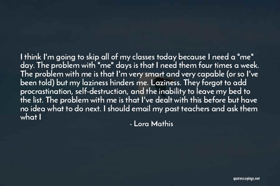 A Teachers Day Quotes By Lora Mathis