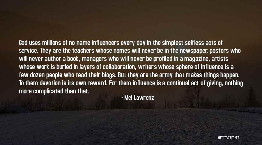 A Teachers Day Quotes By Mel Lawrenz