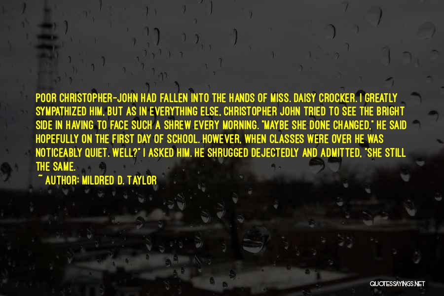 A Teachers Day Quotes By Mildred D. Taylor