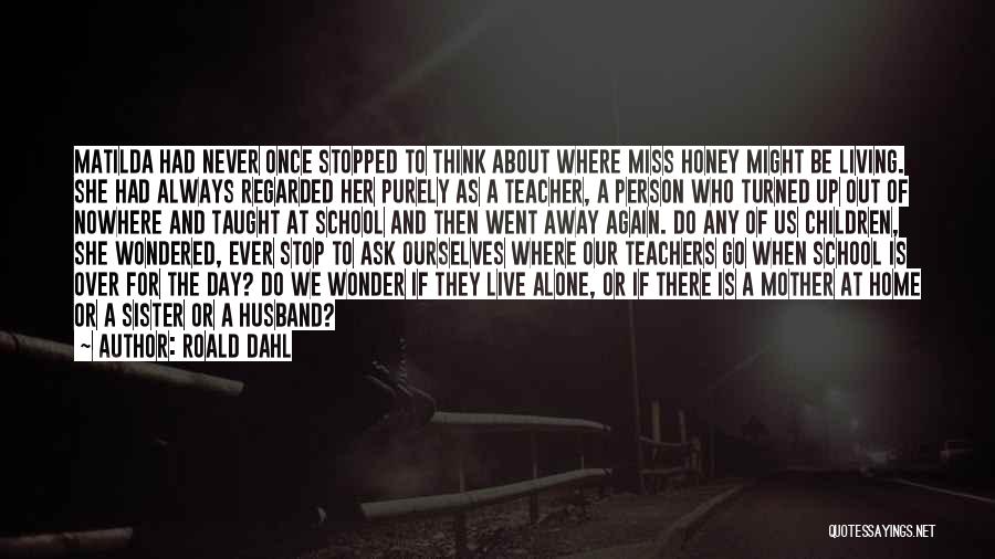 A Teachers Day Quotes By Roald Dahl