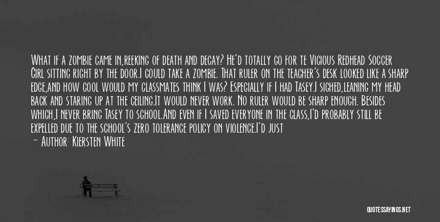 A Teacher's Death Quotes By Kiersten White