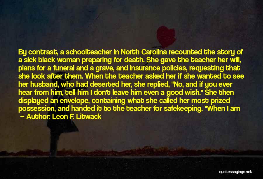 A Teacher's Death Quotes By Leon F. Litwack