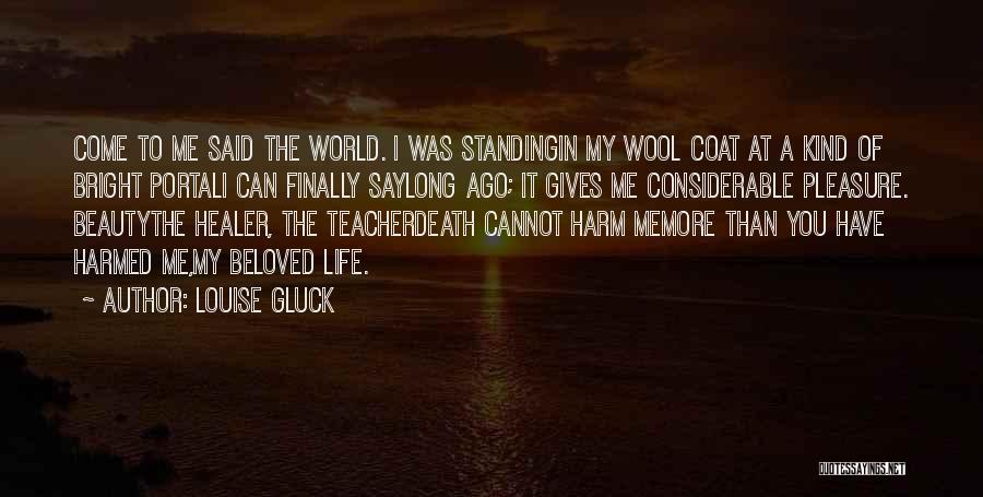 A Teacher's Death Quotes By Louise Gluck