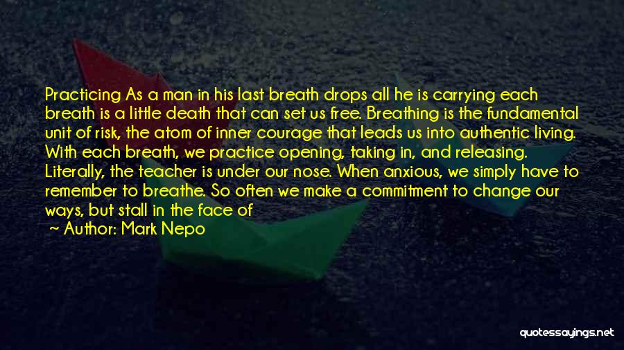 A Teacher's Death Quotes By Mark Nepo