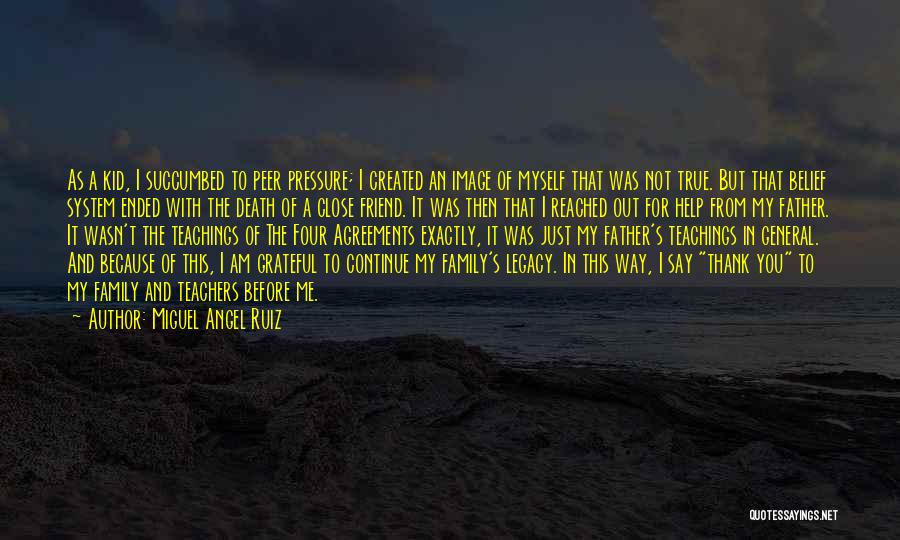 A Teacher's Death Quotes By Miguel Angel Ruiz