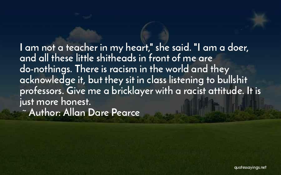 A Teacher's Heart Quotes By Allan Dare Pearce