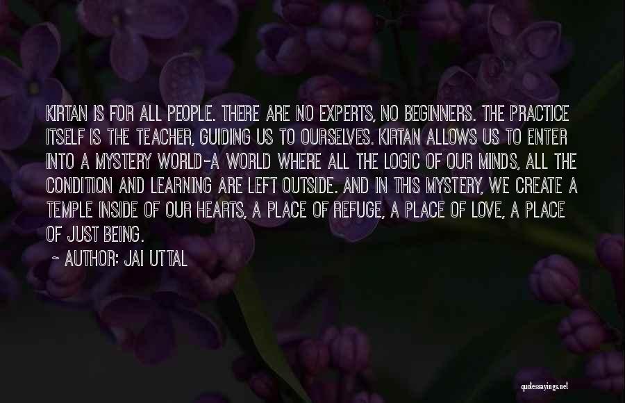 A Teacher's Heart Quotes By Jai Uttal