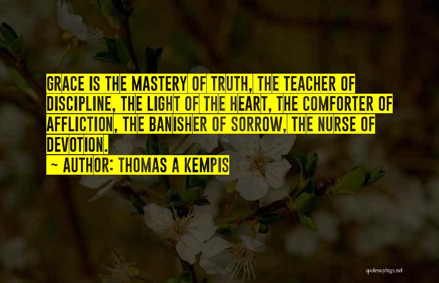 A Teacher's Heart Quotes By Thomas A Kempis