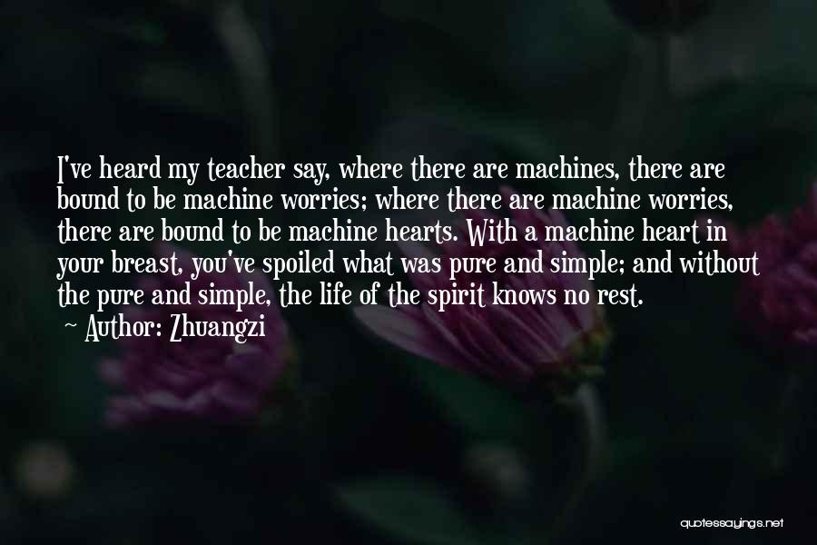A Teacher's Heart Quotes By Zhuangzi