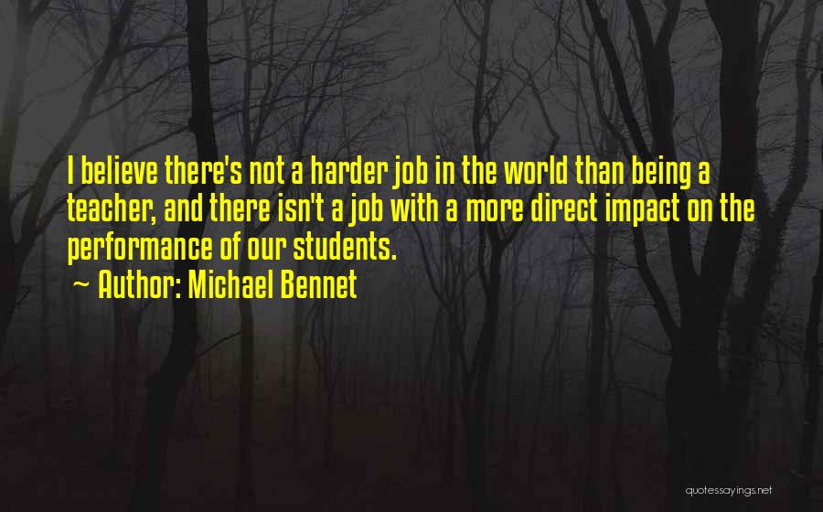 A Teacher's Impact Quotes By Michael Bennet