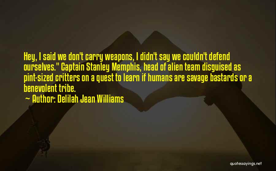 A Team Captain Quotes By Delilah Jean Williams