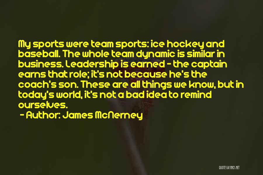 A Team Captain Quotes By James McNerney