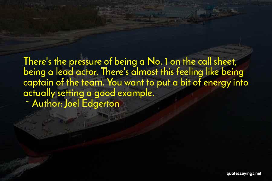 A Team Captain Quotes By Joel Edgerton