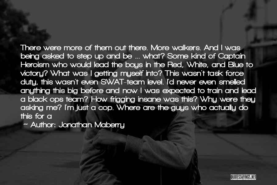 A Team Captain Quotes By Jonathan Maberry