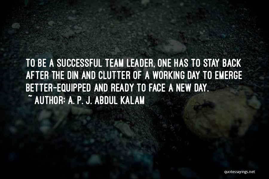 A Team Face Quotes By A. P. J. Abdul Kalam