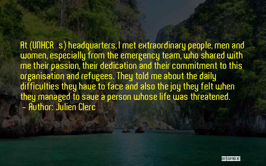 A Team Face Quotes By Julien Clerc