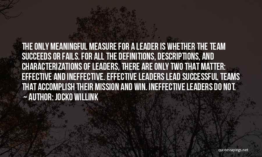 A Team Leader Quotes By Jocko Willink