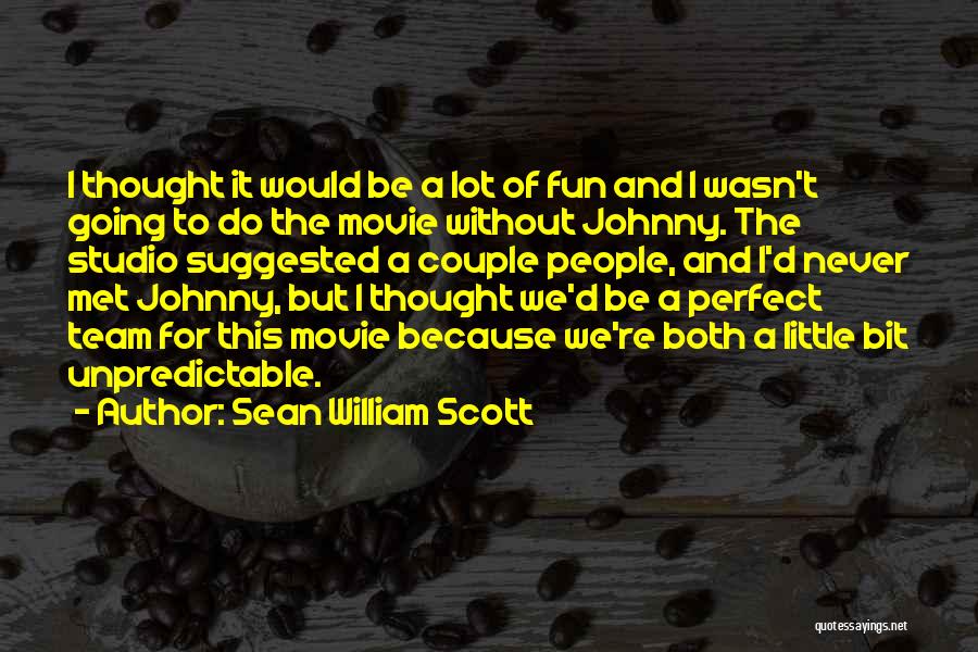 A Team Movie Quotes By Sean William Scott