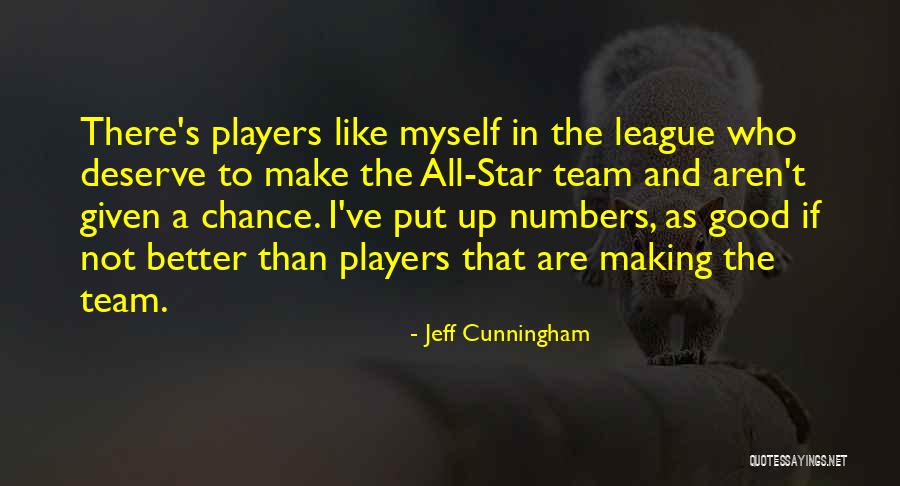 A Team Player Quotes By Jeff Cunningham