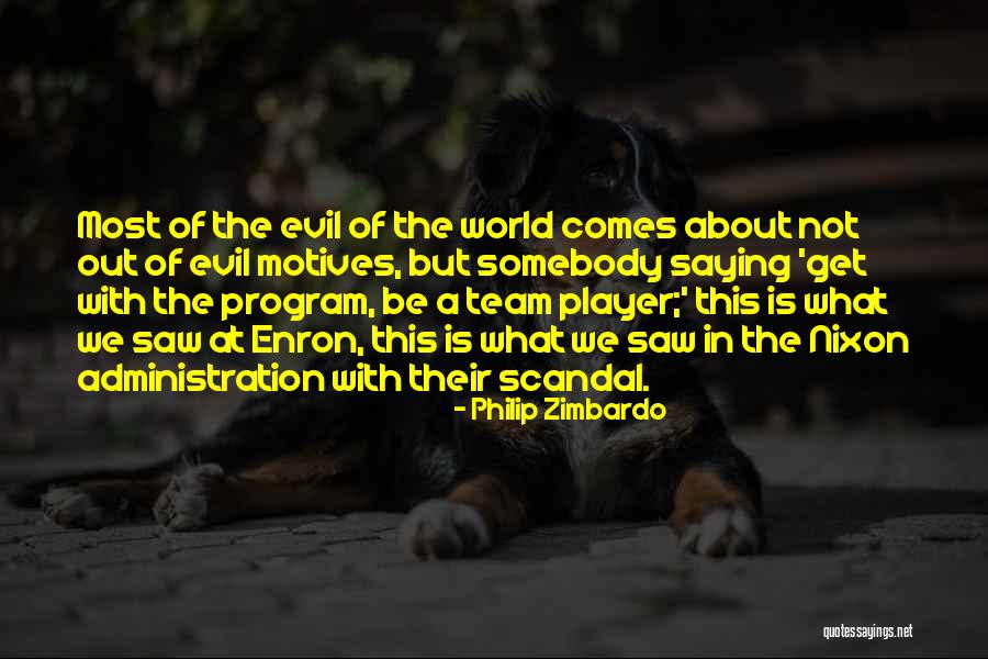 A Team Player Quotes By Philip Zimbardo