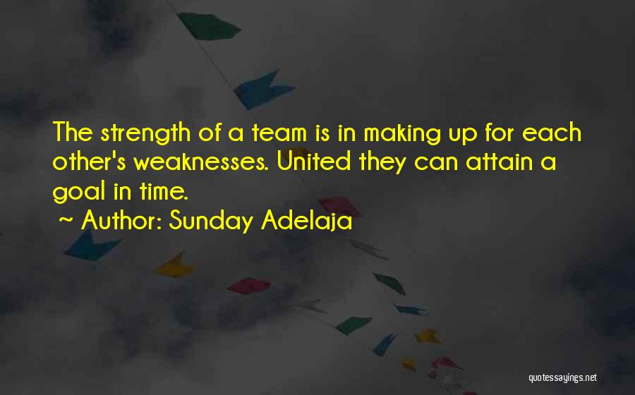 A Team Quotes By Sunday Adelaja