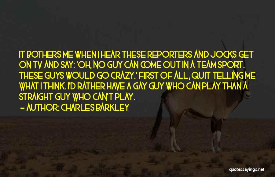 A Team Sport Quotes By Charles Barkley