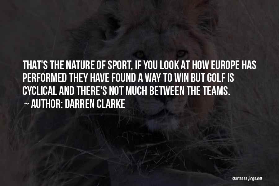 A Team Sport Quotes By Darren Clarke