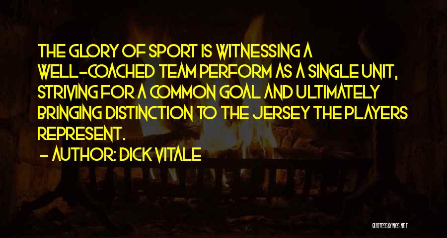 A Team Sport Quotes By Dick Vitale