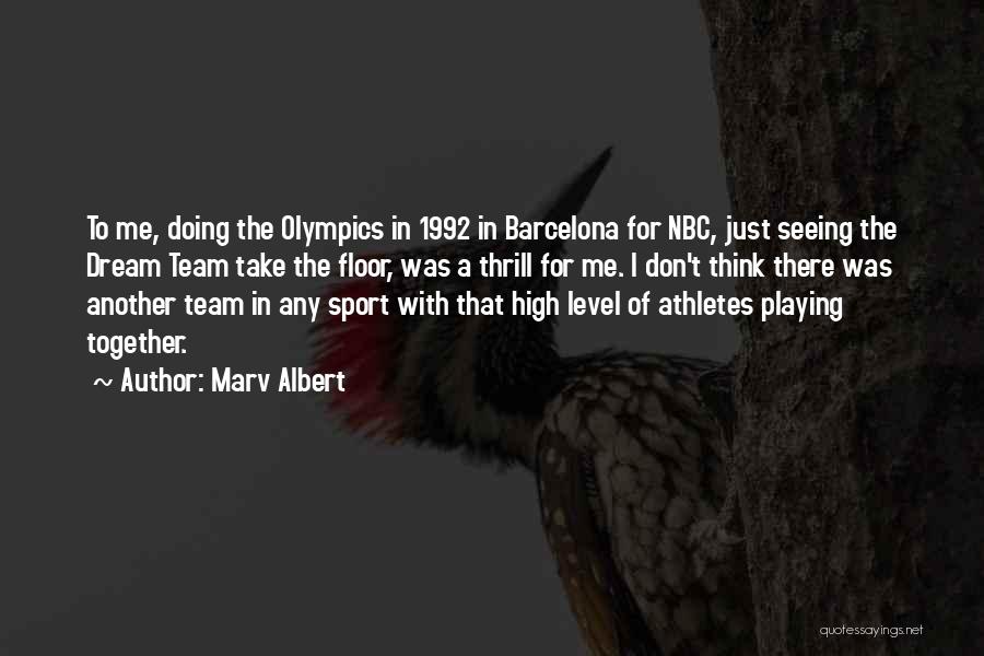 A Team Sport Quotes By Marv Albert