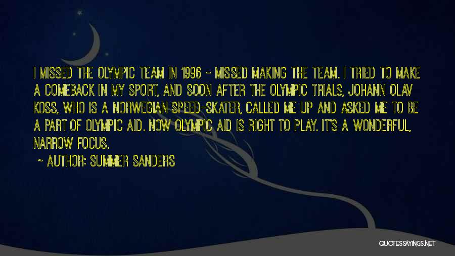 A Team Sport Quotes By Summer Sanders