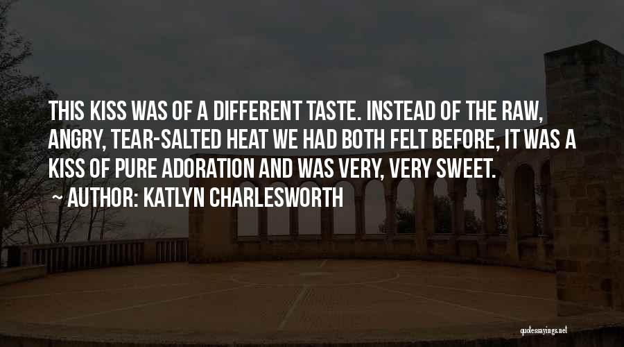 A Tear Quotes By Katlyn Charlesworth