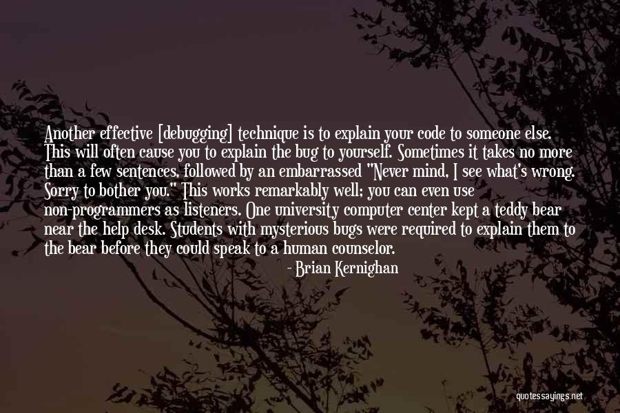 A Teddy Bear Quotes By Brian Kernighan A Teddy Bear Quotes By Brian Kernighan