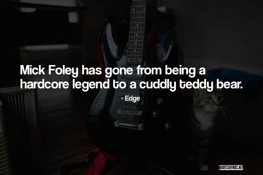 A Teddy Bear Quotes By Edge A Teddy Bear Quotes By Edge
