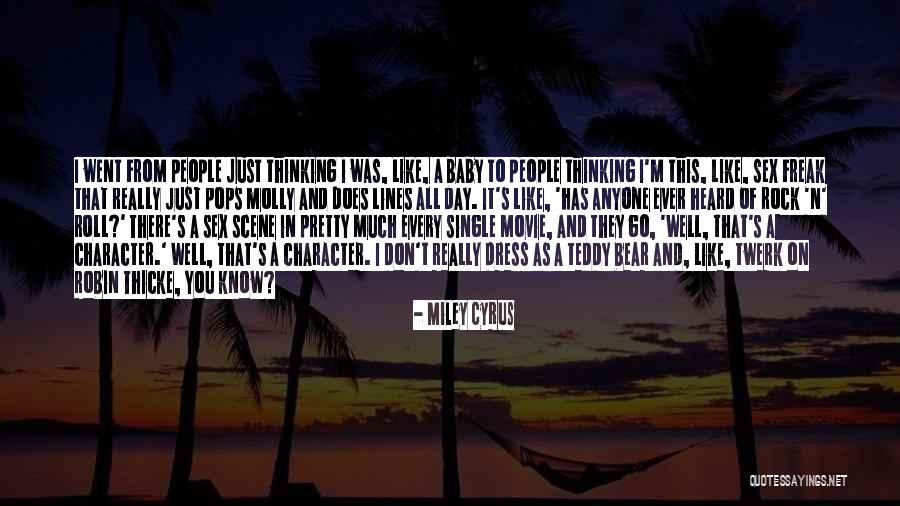 A Teddy Bear Quotes By Miley Cyrus A Teddy Bear Quotes By Miley Cyrus