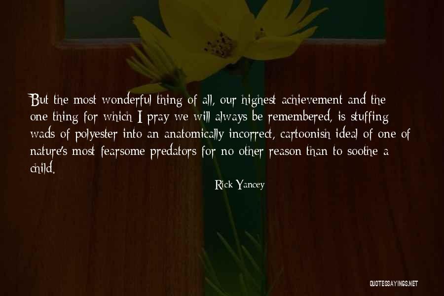 A Teddy Bear Quotes By Rick Yancey A Teddy Bear Quotes By Rick Yancey