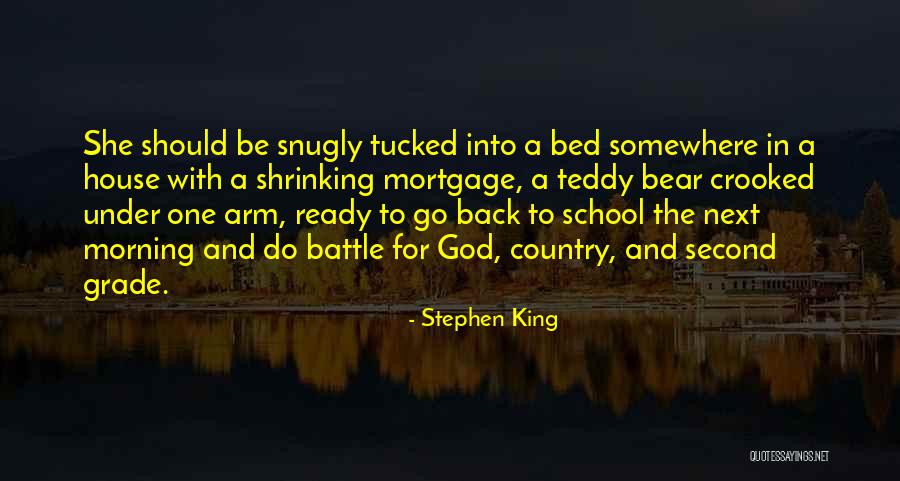 A Teddy Bear Quotes By Stephen King A Teddy Bear Quotes By Stephen King
