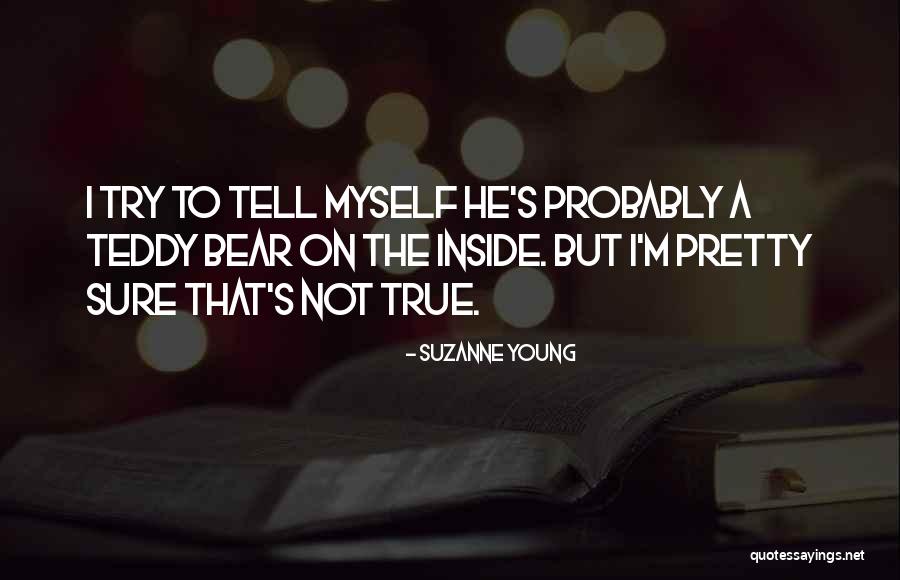 A Teddy Bear Quotes By Suzanne Young A Teddy Bear Quotes By Suzanne Young